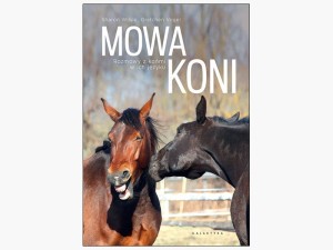 KSIĄŻKA: WILSIE, VOGEL- MOWA KONI. ROZMOWY Z KOŃMI