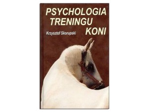 KSIĄŻKA: SKORUPSKI - PSYCHOLOGIA TRENINGU KONI