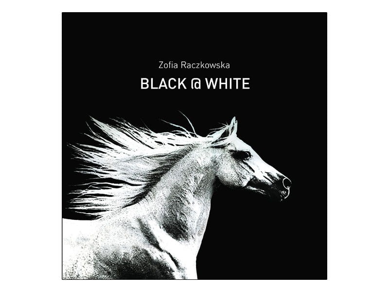 KSIĄŻKA: RACZKOWSKA Z. - BLACK & WHITE